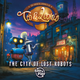The City of Lost Robots